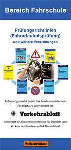 Neue Prüfungsrichtlinien (Fahrerlaubnisprüfung) Neue Prüfungsrichtlinien (Fahrerlaubnisprüfung)